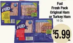 Big Saver Foods Fud Fresh Pack Original Ham or Turkey Ham offer