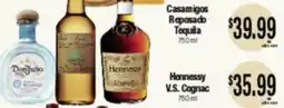 Big Saver Foods Casamigos Reposado Tequila Hennessy V.S. Cognac offer