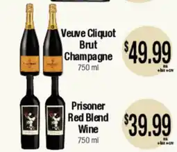 Big Saver Foods Veuve Cliquot Brut Champagne, 750 ml Prisoner Red Blend Wine offer