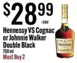 Jons International Hennessy VS Cognac or Johnnie Walker Double Black offer