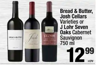 Super King Markets Bread & Butter, Josh Cellars Varieties or J Lohr Seven Oaks Cabernet Sauvignon offer