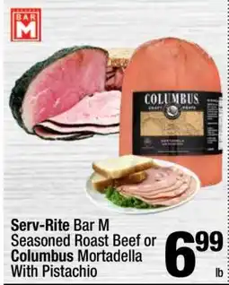 Super King Markets Serv-Rite Bar M Seasoned Roast Beef or Columbus Mortadella With Pistachio offer