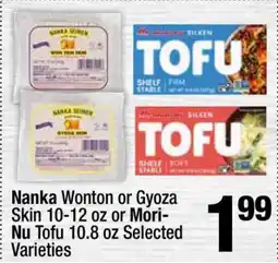 Super King Markets Nanka Wonton or Gyoza Skin 10-12 oz or Mori-Nu Tofu 10.8 oz offer