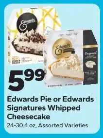Save a Lot Edwards Pie or Edwards Signatures Whipped Cheesecake offer