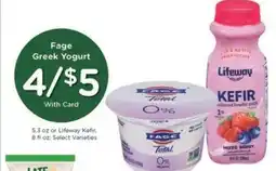 Kroger Fage Greek Yogurt or Lifeway Kefir offer