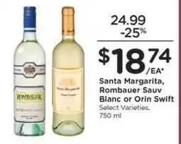 Kroger Santa Margarita, Rombauer Sauv Blanc or Orin Swift offer