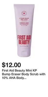 Kohl's First Aid Beauty Mini KP Bump Eraser Body Scrub with 10% AHA Body Exfoliant for Keratosis Pilaris offer