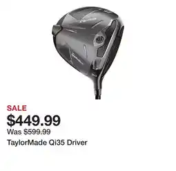 Dick's Sporting Goods TaylorMade Qi35 Driver offer