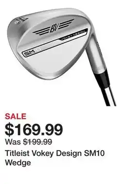 Dick's Sporting Goods Titleist Vokey Design SM10 Wedge offer