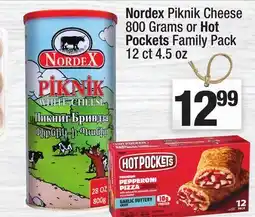 Super King Markets Nordex Piknik Cheese 800 Grams or Hot Pockets Family Pack 12 ct. 4.5 oz offer