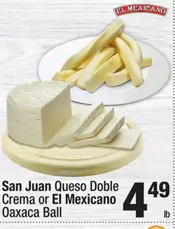 Super King Markets San Juan Queso Doble Crema or El Mexicano Oaxaca Ball offer