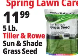 Ocean State Job Lot Tiller & Rowe Sun & Shade Grass Seed 5 lbs offer