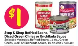 Stop&Shop Stop & Shop Refried Beans, Diced Green Chiles or Enchilada Sauce offer