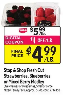 Stop&Shop Fresh Cut Strawberries, Blueberries or Mixed Berry Medley offer
