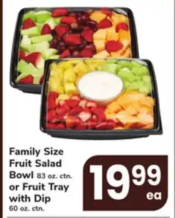 ACME Family Size Fruit Salad Bowl 83 oz. ctn. or Fruit Tray with Dip 60 oz. ctn offer
