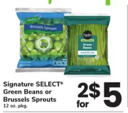ACME Signature SELECT Green Beans or Brussels Sprouts offer