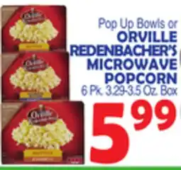 Bravo Supermarkets ORVILLE REDENBACHER'S MICROWAVE POPCORN offer