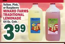 Bravo Supermarkets MINARD FARMS TRADITIONAL LEMONADE 64 Oz. Cntr offer