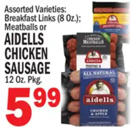 Bravo Supermarkets AIDELLS CHICKEN SAUSAGE 12 Oz. Pkg offer