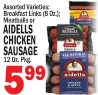 Bravo Supermarkets AIDELLS CHICKEN SAUSAGE 12 Oz. Pkg offer