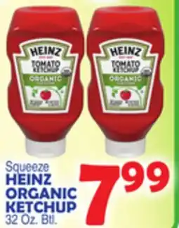 Bravo Supermarkets HEINZ ORGANIC KETCHUP offer