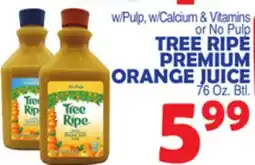 Bravo Supermarkets TREE RIPE PREMIUM ORANGE JUICE offer