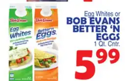 Bravo Supermarkets BOB EVANS BETTER'N EGGS offer