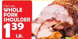 Bravo Supermarkets WHOLE PORK SHOULDER offer