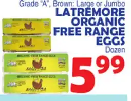Bravo Supermarkets LATREMORE ORGANIC FREE RANGE EGGS offer