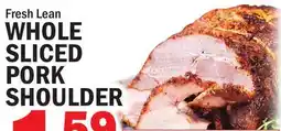Bravo Supermarkets WHOLE SLICED PORK SHOULDER offer