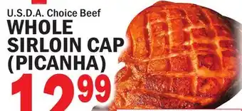 Bravo Supermarkets WHOLE SIRLOIN CAP (PICANHA) offer