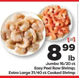 Weis Markets Jumbo 16/20 ct Easy Peel Raw Shrimp Extra Large 31/40 ct Cooked Shrimp offer