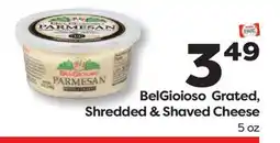 Weis Markets BelGioioso Grated, Shredded & Shaved Cheese offer