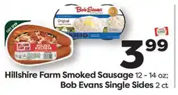 Weis Markets Hillshire Farm Smoked Sausage 12-14 oz Bob Evans Single Sides 2 ct offer