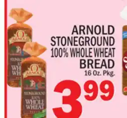 C Town ARNOLD STONEGROUND 100% WHOLE WHEAT BREAD offer