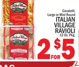 C Town ITALIAN VILLAGE RAVIOLI offer