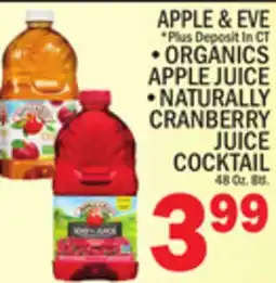 C Town APPLE & EVE ORGANICS APPLE JUICE, NATURALLY CRANBERRY JUICE COCKTAIL offer
