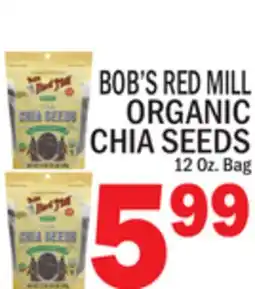 C Town BOB'S RED MILL ORGANIC CHIA SEEDS offer