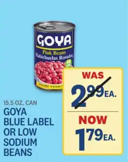 Kings Food Markets GOYA BLUE LABEL OR LOW SODIUM BEANS offer