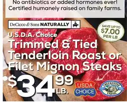 DeCicco & Sons Trimmed & Tied Tenderloin Roast or Filet Mignon Steaks offer