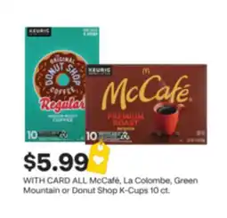 CVS ALL McCafé, La Colombe, Green Mountain or Donut Shop K-Cups 10 ct offer