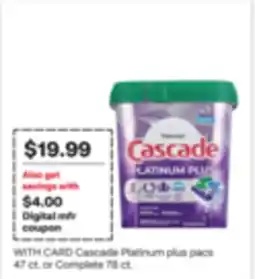 CVS Cascade Platinum plus pacs 47 ct. or Complete 78 ct offer