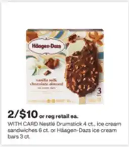 CVS Nestlé Drumstick 4 ct., ice cream sandwiches 6 ct. or Häagen-Dazs ice cream bars 3 ct offer