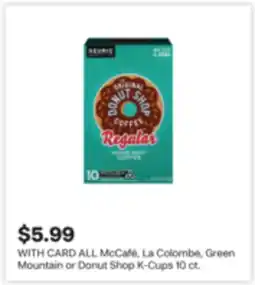 CVS ALL McCafé, La Colombe, Green Mountain or Donut Shop K-Cups offer