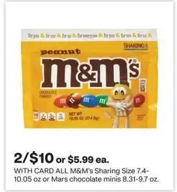 CVS ALL M & M's Sharing Size 7.4-10.05 oz or Mars chocolate minis 8.31-9.7 oz offer