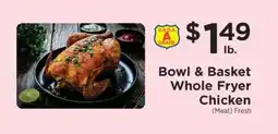 ShopRite Bowl & Basket Whole Fryer Chicken offer