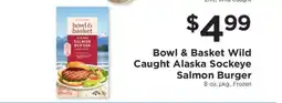 ShopRite Bowl & Basket Wild Caught Alaska Sockeye Salmon Burger offer