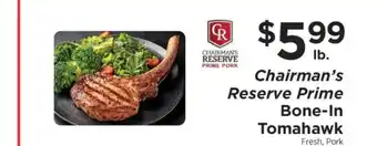 ShopRite Chairman's Reserve Prime Bone-In Tomahawk offer