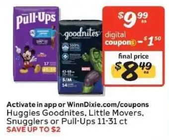 Winn Dixie Huggies Goodnites, Little Movers, Snugglers or Pull-Ups offer