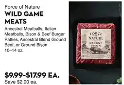 Bristol Farms Force of Nature WILD GAME MEATS offer